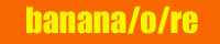 ［bananaore］